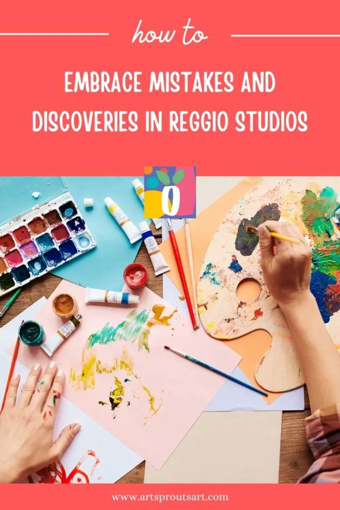 Process Art and Inquiry: Embracing Mistakes and Discoveries in Reggio Studios_Art Sprouts3