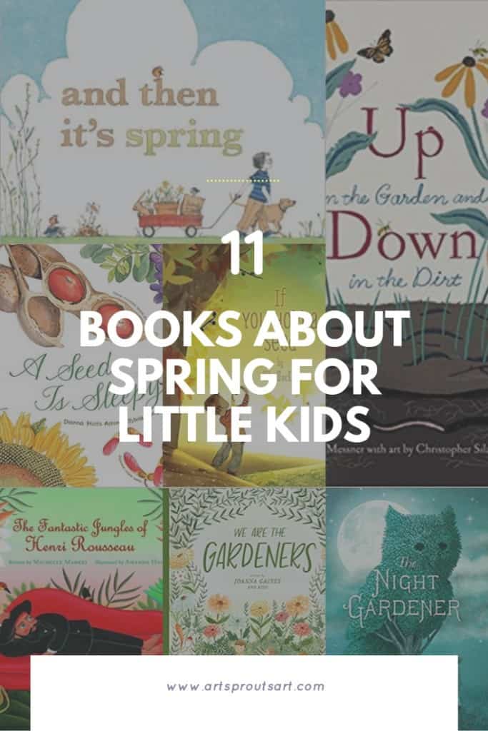 11 books about spring for little kids | Art Sprouts