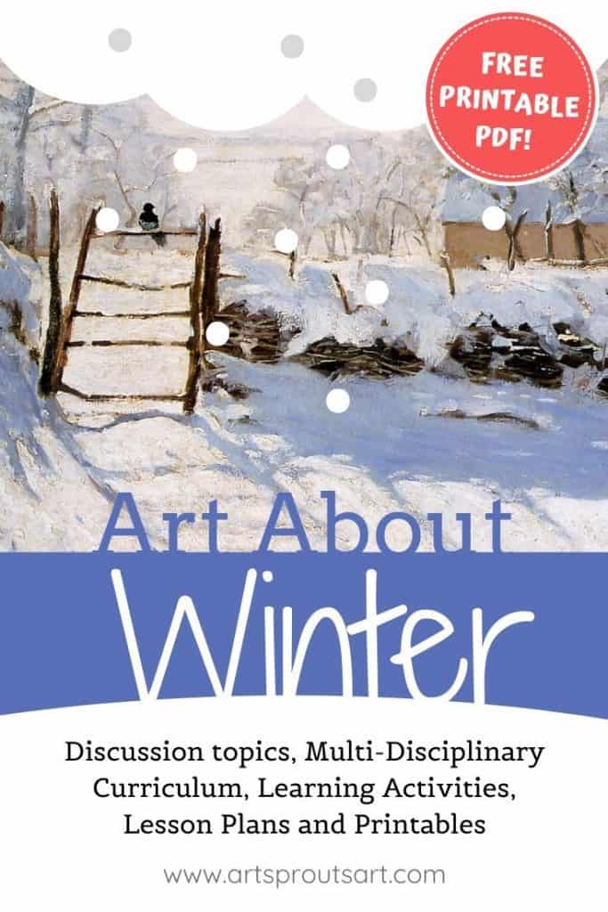 Winter Art Projects for Kids inspired by famous Winter paintings. Free Printable Download Available! Learn how a few winter paintings changed art history with this multi-disciplinary art curriculum; includes discussion questions, learning activities, curriculum connections and lesson plans. #arted #arthistory #artappreciation #monet #bruegel #winterart #winterartprojects #highschoolart #middleschoolart #winterpainting #littleiceage