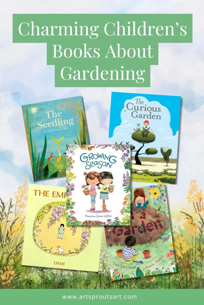 Charming children’s books about gardening, showcasing titles like The Seedling That Didn't Want to Grow, The Curious Garden, and Growing Season, perfect for young gardeners