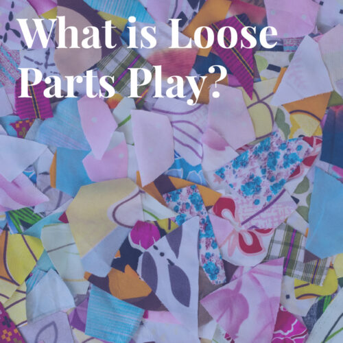What is Loose parts Play?