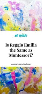Artboard 4 is Reggio the same as Montessori