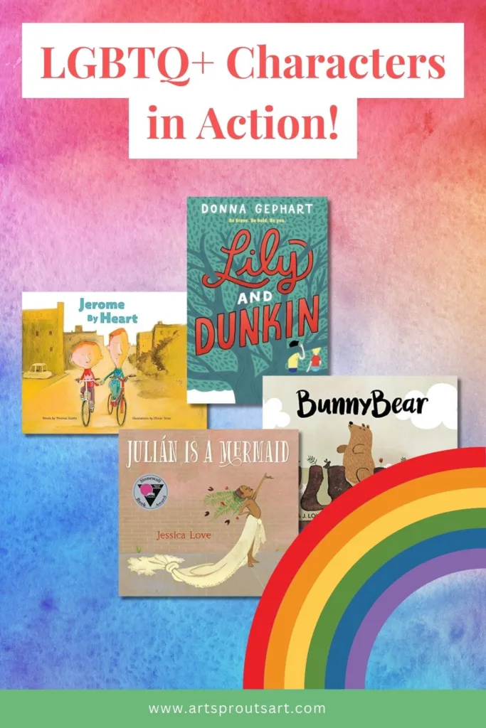 LGBTQ+ children's books featuring diverse characters in adventure stories. Covers of Lily and Dunkin, Bunnybear, Julian Is a Mermaid, and Jerome by Heart on a watercolor rainbow background.