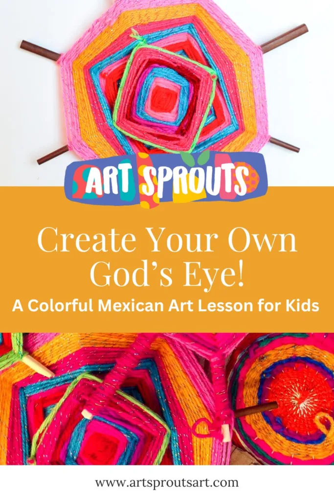 God’s Eye Craft for Kids: A Fun and Easy Mexican Art Lesson_art sprouts