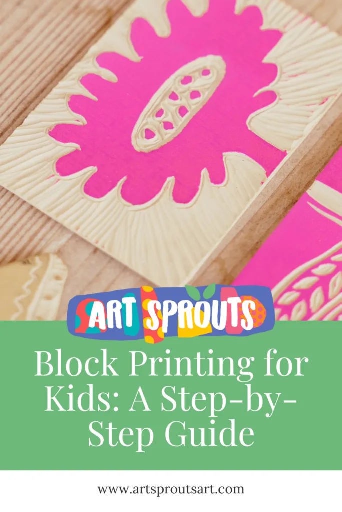 Block Printing for Kids: A Step-by-Step Guide_Art Sprouts