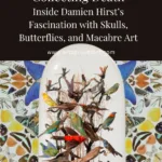 Cabinet of curiosities_Collecting Death: Inside Damien Hirst’s Fascination with Skulls, Butterflies, and Macabre Art_Art Sprouts