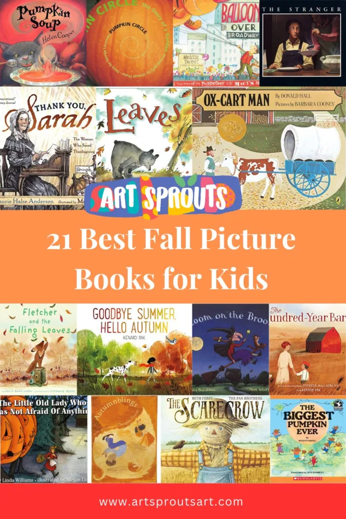 21 Best Fall Picture Books for Kids: Must-Have Reads for Autumn _ Art Sprouts