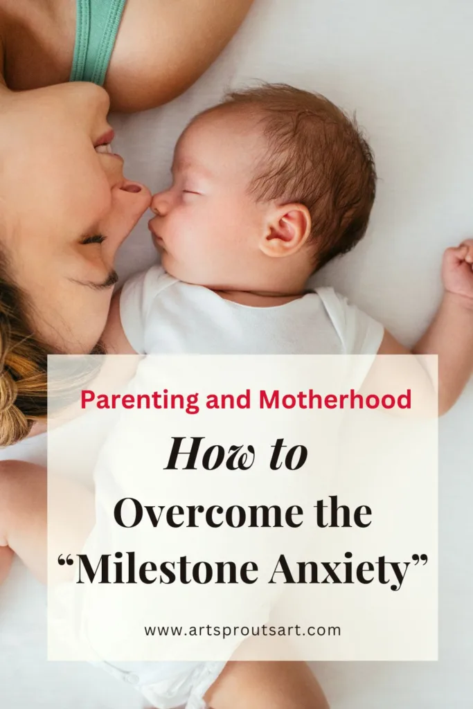 how-to-overcome-milestone-anxiety-art-sprouts-pin