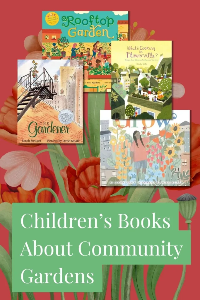 Children’s Books About community gardening