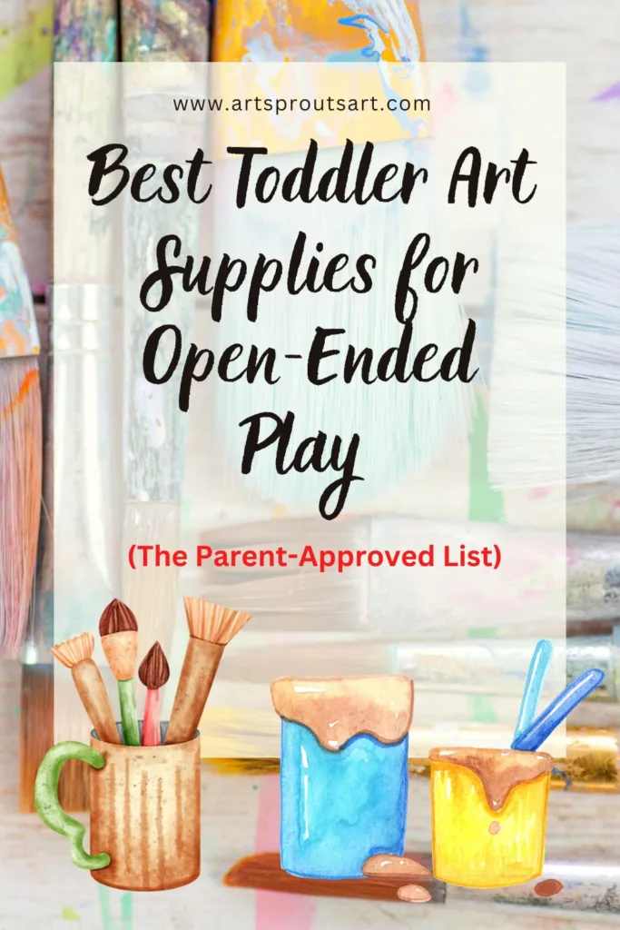 Toddler Art Supplies I Actually Use (Parent + Teacher Approved) 56 the best toddler art supplies Art Sprouts-pin