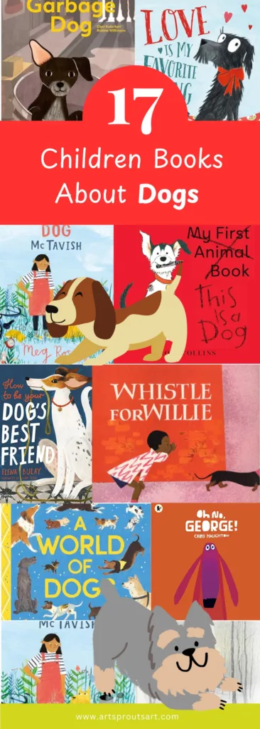 17 Picture Books About Dogs to Celebrate International Dog Day with Your Kids 64 17 Picture Books About Dogs to Celebrate International Dog Day with Your Kids_Art Sprouts_Art Sprouts